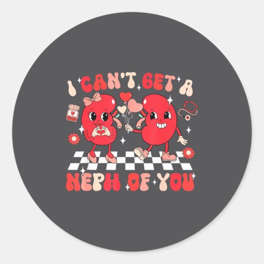 Groovy Valentine Kidney Dialysis Tech I Can't Get Ronde Sticker (Voorkant)