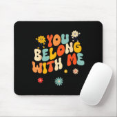 Groovy Valentine - You Belong With Me Muismat (Met muis)