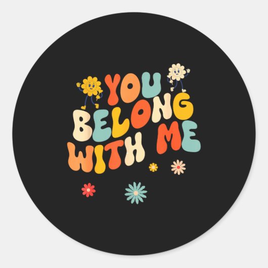 Groovy Valentine - You Belong With Me Ronde Sticker (Voorkant)