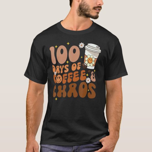 Groovy Vibes 100 dagen koffie en Chaos Funny de T-shirt (Voorkant)
