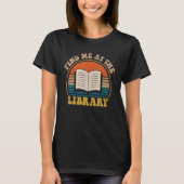 Groovy vind me in de bibliotheek Lover Book L T-shirt (Voorkant)