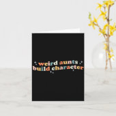 Groovy Weird Aunts Build Character Funny Aunt Sayi Kaart (Gele Bloem)