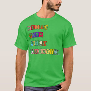 Groovy Weird Moms Build Character 197 T-shirt