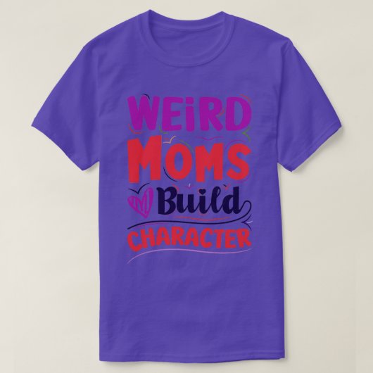 Groovy Weird Moms Build Character Sticker 5 T-shirt (Design voorkant)