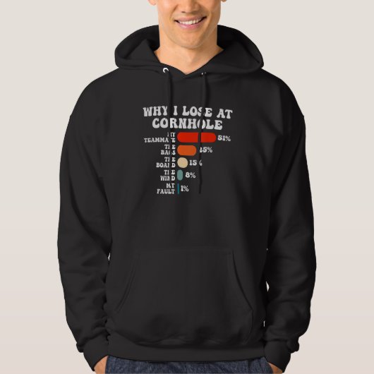 Groovy Why I Lose at Cornhole Humor Hoodie (Voorkant)