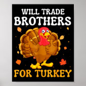 Groovy Will Trade Brothers For Turkey Funny Thanks Poster (Voorkant)