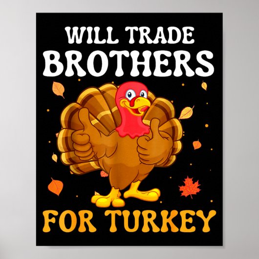 Groovy Will Trade Brothers For Turkey Funny Thanks Poster (Voorkant)