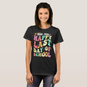 Groovy Woo Hoo Happy Last Day of School For Teache T-shirt (Voorkant volledig)