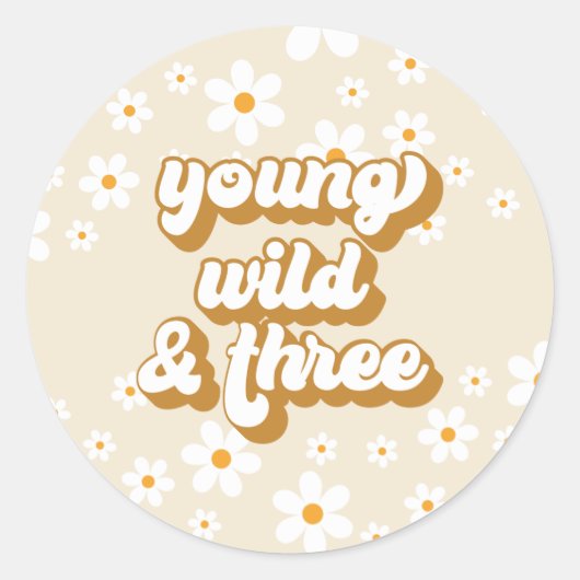 Groovy Young Wild Three Retro Daisy 3de verjaardag Ronde Sticker (Voorkant)