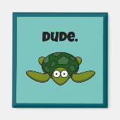 Groovy Zee Schildpad Cartoon, Funny Ocean "Dude" Magneet (Voorkant)