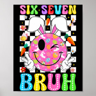 Groovy zes zeven bruh pasen dag 6 7 meme konijn poster