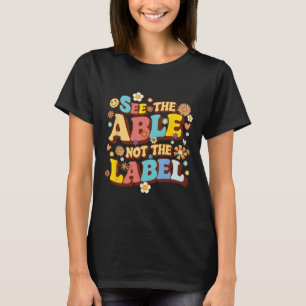 Groovy Zie Het Können Niet Het Etiket Leraar Autis T-shirt