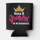 Groovy zijn een prinses is zo vermoeiend meisje re blikjeskoeler (Voorkant)