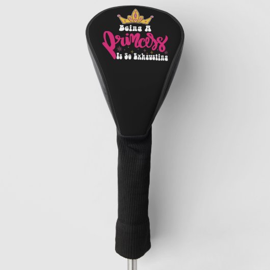 Groovy zijn een prinses is zo vermoeiend meisje re golfheadcover (Voorkant)