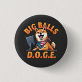 Grote Ballen Doge Departement voor Overheidseffici Ronde Button 3,2 Cm (Voorkant)