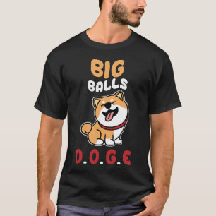 Grote ballen DOGE DOGE Grappig T-shirt