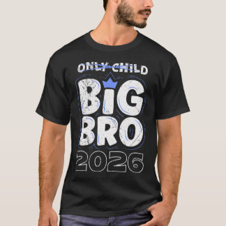 Grote Broer Kleine Broer 2026 Alleen Kind Was Gist T-shirt