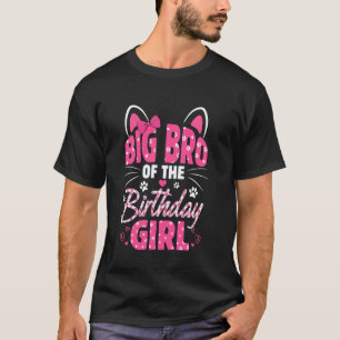 Grote Broer Van De Verjaardagsmeisje Kat Kitty Fam T-shirt