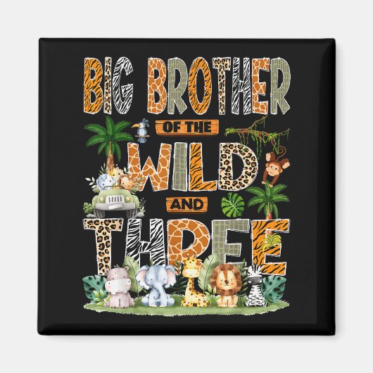 Grote Broer Van De Wildernis & Drie 3de Verjaardag Magneet (Voorkant)