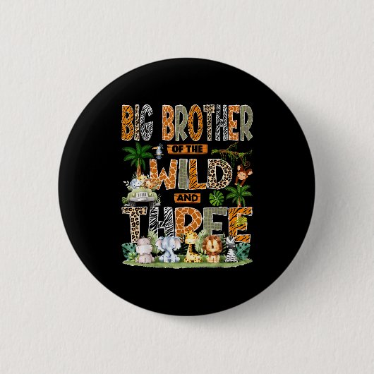 Grote Broer Van De Wildernis & Drie 3e Verjaardag Ronde Button 5,7 Cm (Voorkant)
