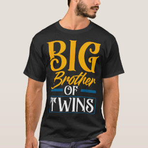 Grote Broer Van Tweeling Nieuwe Broer Sibling Grap T-shirt