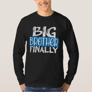 Grote Broers Eindelijk Voor Jongens Peuter Zoon Ba T-shirt