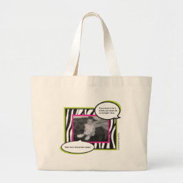 Grote Canvas tas Je moet rechtop zitten, schat.