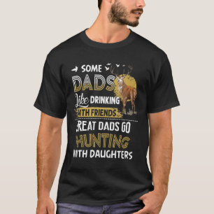 Grote Dads jagen met Daughters Fathers Dag G T-shirt