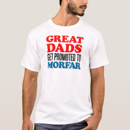 Grote Dads promoot naar ver T-shirt
