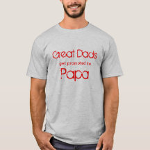 Grote Dads worden gepromoot naar Papa T-shirt