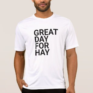 Grote dag voor Hay ,grote dag voor hooi, letterken T-shirt