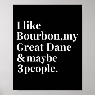 Grote Deen Funny Hond Eigenaar Bourbon Whiskey Lov Poster