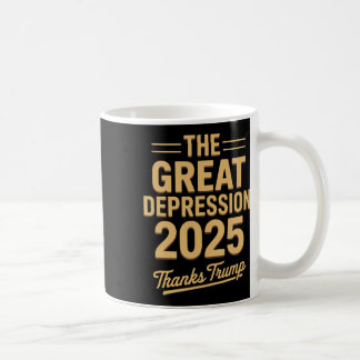 Grote Depressie 2025 Dank Trump Ironische Politiek Koffiemok