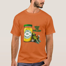 Grote Dill Gepekeld in Amerika T-shirt
