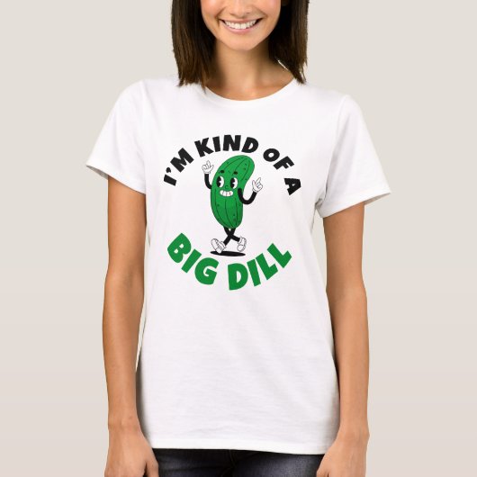 Grote Dill Pickle Pun Dames Basic T-Shirt (Voorkant)