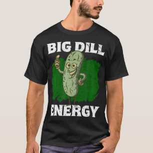 Grote Dille Energie Liefhebber Augurken T-shirt