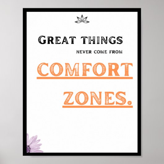 Grote dingen komen nooit uit comfortzones, Quote Poster (Voorkant)