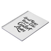 Grote dingen komen nooit voort uit comfortzones ci notitieboek (Linkerzijde)