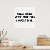 Grote dingen kwamen nooit uit de comfort zones poster (Keuken)