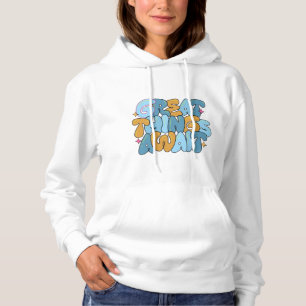 Grote dingen wachten - kleurrijk Motivatie ontwerp Hoodie