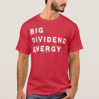 Grote dividend Energie 5 T-shirt