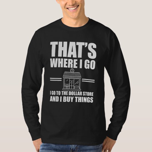 Grote Dollar Store Quote-geweer T-shirt (Voorkant)