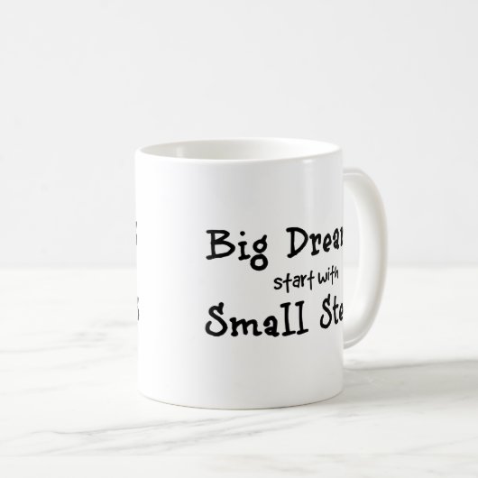 Grote dromen beginnen met kleine stappen koffiemok (Voorkant rechts)