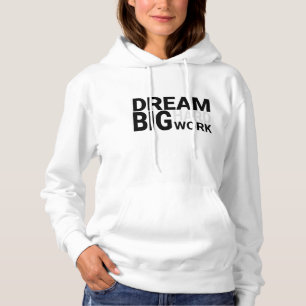 Grote droom hard werken hoodie
