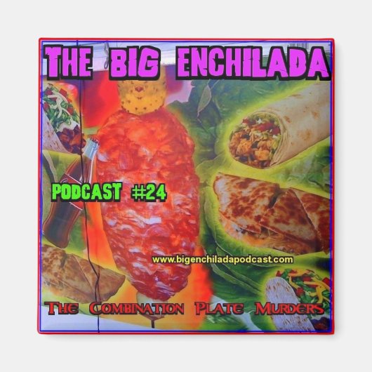 Grote Enchilada ijskast magneet (Voorkant)