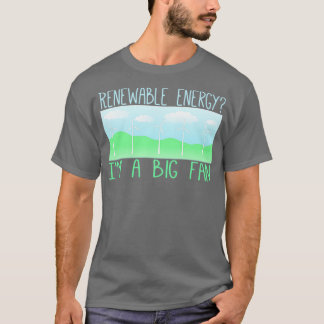 Grote fan van hernieuwbare energie 1 t-shirt