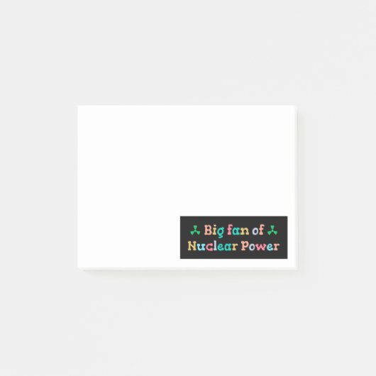 Grote fan van kernenergie post-it® notes (Voorkant)