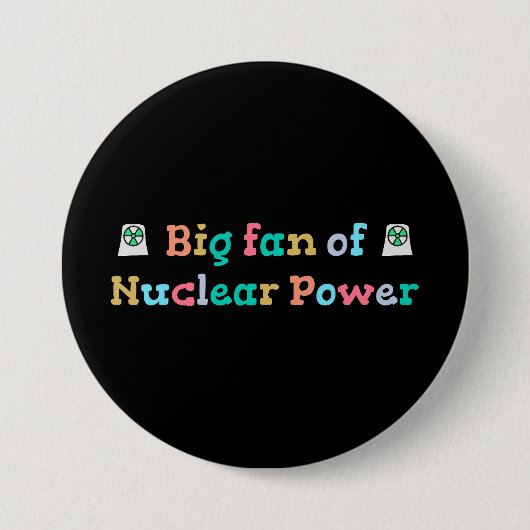 Grote fan van kernenergie ronde button 7,6 cm (Voorkant)