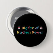 Grote fan van kernenergie ronde button 7,6 cm (Voorkant /achterkant)