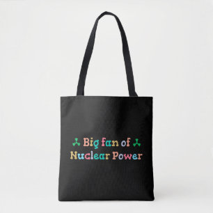 Grote fan van kernenergie tote bag